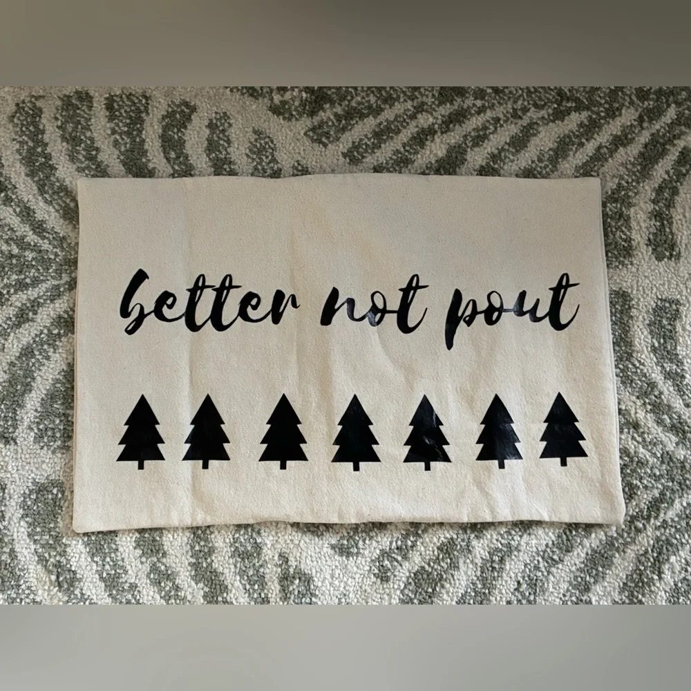 Better Not Pout Canvas Pillow Cover